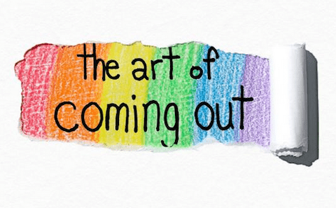 The art of coming out.