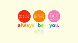 A poster with the words always be you.