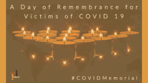 A day of remembrance for victims of covid-19.